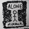 Nicknack - Alone (Explicit)