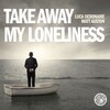 Luca Debonaire、Matt Auston - Take Away My Loneliness (Club Edit)