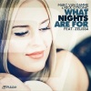 Marc Van Damme、Nick Otronic、Zelissa - What Nights Are For (Radio Edit)