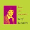 Leny Escudero - Pour une amourette
