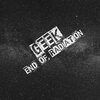 Geek - End of Radiation
