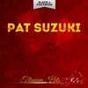 pat suzuki - Always True to You in My Fashion (Original Mix)