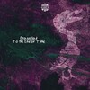 Eraserlad - To the End of Time