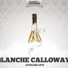 Blanche Calloway - Loveless Love (Original Mix)