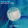 Papajam - Without You (Radio Mix)