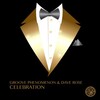 groove phenomenon、Dave Rose - Celebration (Radio Edit)