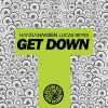 Lucas Reyes、Hanna Hansen《Get Down (Original Edit)》[MP3/LRC]