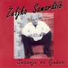 Željko Samardžić - Da me nije