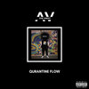 Av the Great - Quarantine Flow (Explicit)