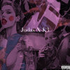 K3 - Judas (Explicit)