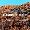 Dienji - El Amor Se quedó