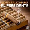 Shorty、ALEX NEURET - El Presidente (Radio Edit)