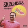 Drip Report - Skechers (Explicit)