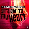 Phil Wilde、Danzel《Straight to My Heart (Radio Edit)》[MP3/LRC]