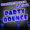 Brooklyn Bounce、splash - Party Bounce (DJ Solovey Remix Edit)