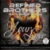 Chandler Pereira、Refined Brothers - Your Love (Ivan Flash Remix)