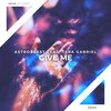 Nezar Badir、Tara Gabriel、Astroblast - Give Me