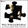 Mikel - In Ricordo Della Nonna (Original Mix)