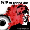 Chief Thomson - Starting To Die