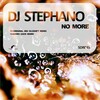 DJ Stephano、Misha - No More feat. Misha (Original Mix)