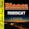 Bianca - Midnight Lover (SpecialRemix)