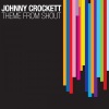 Johnny Crockett - Theme From Shout (Hi_Tack Radio Mix)