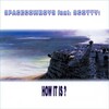 Spacecowboys、Scotty - How It Is? (Radio Mix)