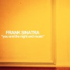 Frank Sinatra - You and the Night and the Music (Remastered)