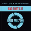 sean biddle、Doc Link - And That's It (Original Mix)