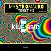 MastroMauro - Trust Me (SauroMix)