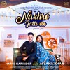 Harvi Harinder、Afsana Khan - Nakhre Jatti De