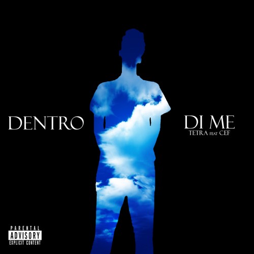 Tetra、Cef - Dentro di me (Explicit)