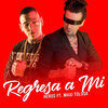 Heros、Maxi Tolosa - Regresa a Mi
