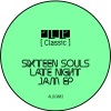 16B、Omid 16B、Sixteen Souls - Late Night Jam (Original Mix)
