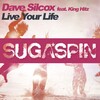Dave Silcox、King Hitz - Live Your Life (Radio Edit)