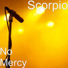 Scorpio - No Mercy (Explicit)