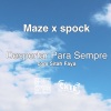 maze、Spock、Sitah Faya《Despertar para Sempre》[MP3/LRC]