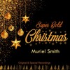 muriel smith - Christmas Cradle Song (Remastered)