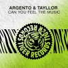 Argento、Tayllor - Can You Feel the Music (Original Mix)