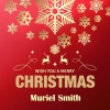 muriel smith - Christmas Cradle Song (Remastered)