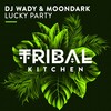 dj wady、Moondark - Lucky Party (Original Mix)