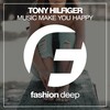 Tony Hilfiger - Music Makes You Happy (Original Mix)