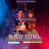 Flyman、Shabbazz、Filosofia Urbana《Bad Girl (feat. Filosofia Urbana & Flyman)(Remix|Explicit)》[MP3/LRC]