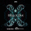Iron Madness、ShiBass - Drop It Out