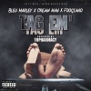 Foogiano、Cream Man、BLEU MARLEY - Tag Em (Explicit)