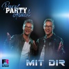 Pures Party Glück《Mit dir》[MP3/LRC]