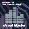 Rino Delgado - Tech Disco Call House (Original Mix)