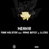 Menhir、Prime Artist、DJ Cris - Funk Molotov (Explicit)