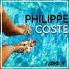 Philippe Coste - I Love It (Radio Edit)