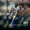 Cill.E Da Great、Bkilly Chaotik - I Do It
